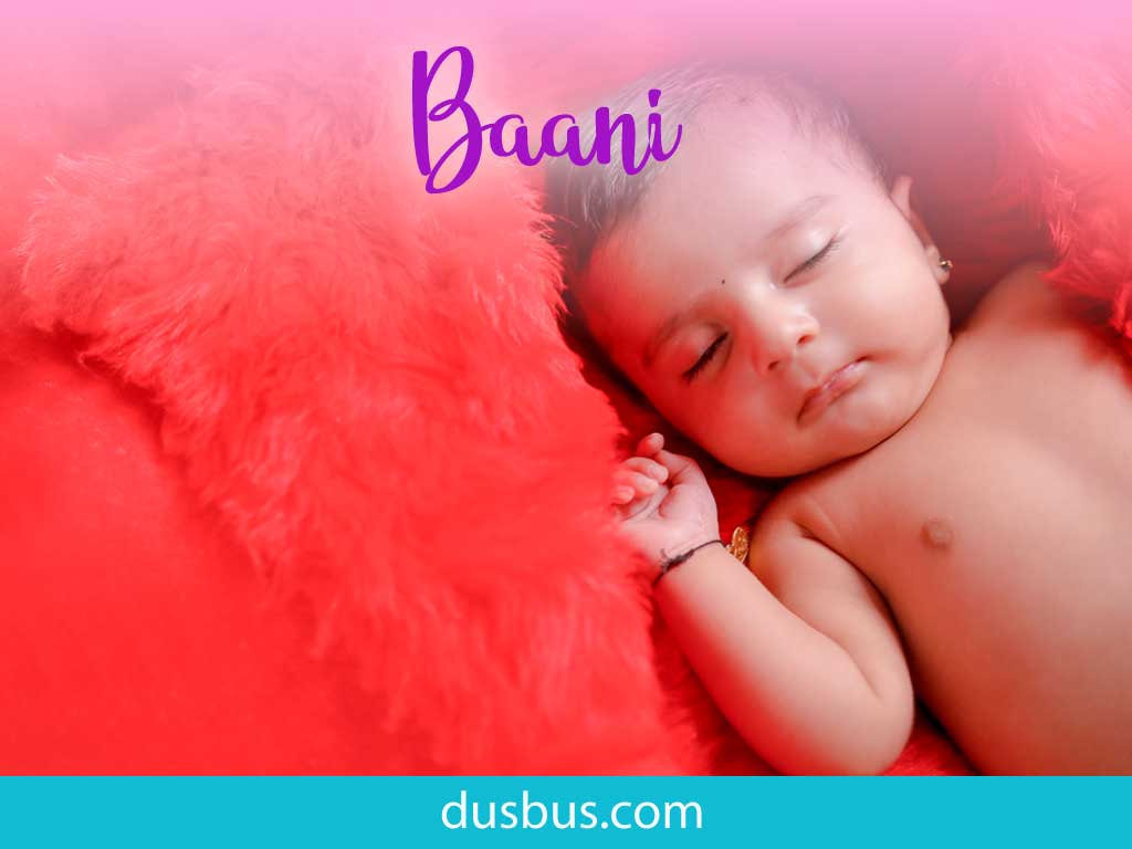 baby girl name: Baani