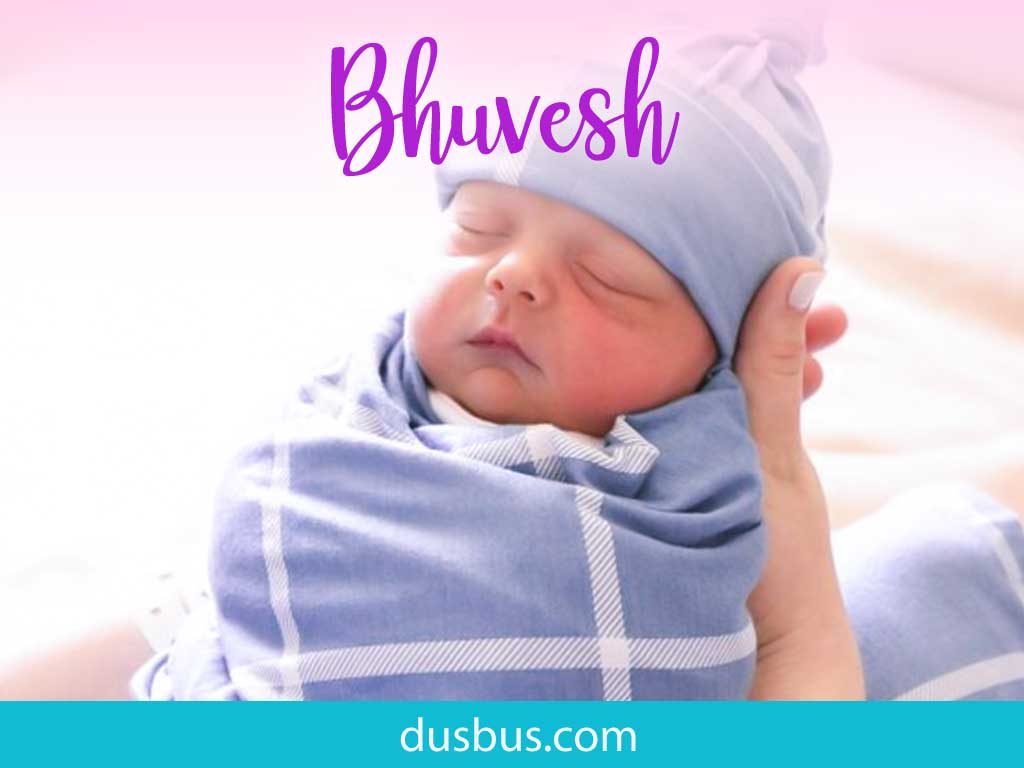 baby boy name: bhuvesh