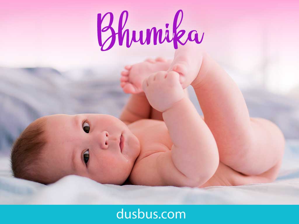 baby girl name: Bhumika