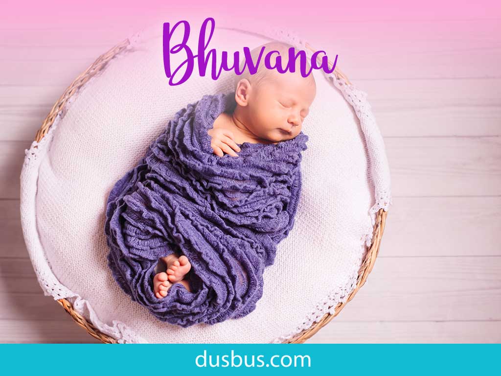 baby girl name: bhuvana