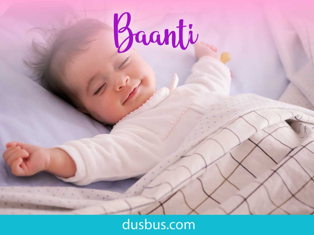 baby girl name: Baanti