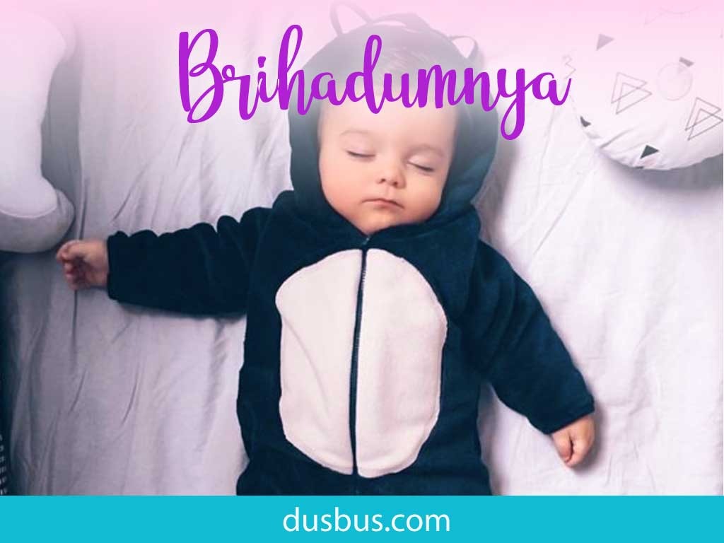 baby boy name: Brihadumnya